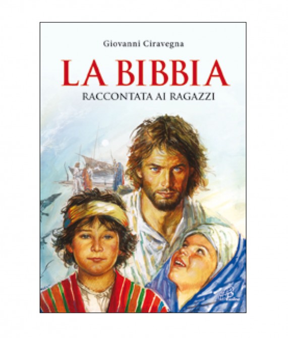 LA BIBBIA Raccontata ai ragazzi LA BIBBIA Raccontata ai ragazzi